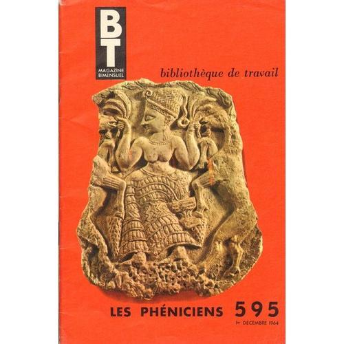 Bt Bibliothèque De Travail N° 595 : Les Phéniciens on Productcaster.