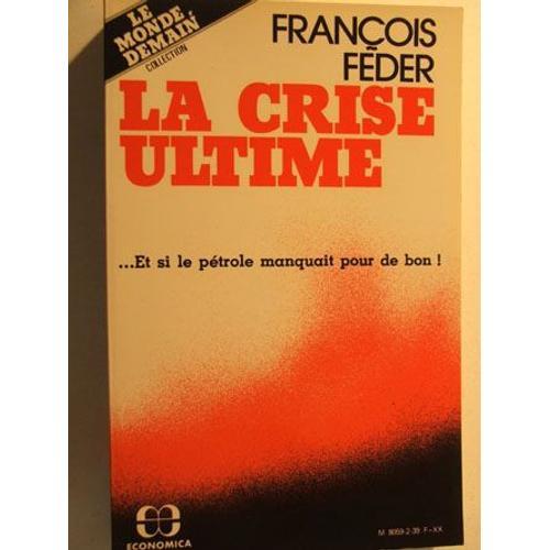 La Crise Ultime on Productcaster.