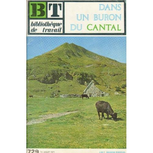 Bt Bibliothèque De Travail N° 729 : Dans Un Buron Du Cantal - Notr... on Productcaster.