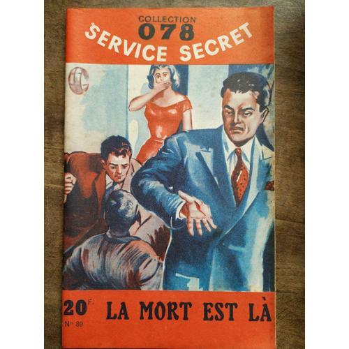 Collection 078 Service Secret N89 - La Mort Est Là - Francis Richard on Productcaster.