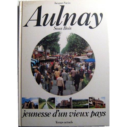 Aulnay - Jeunesse D'un Vieux Pays on Productcaster.