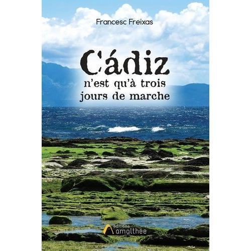 Cádiz N'est Qu'à Trois Jours De Marche on Productcaster.