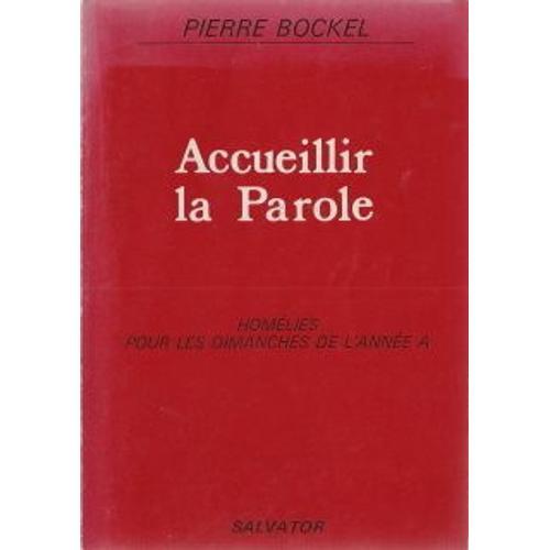 Accueillir La Parole - Homélies Pour Les Dimanches De L'année A on Productcaster.