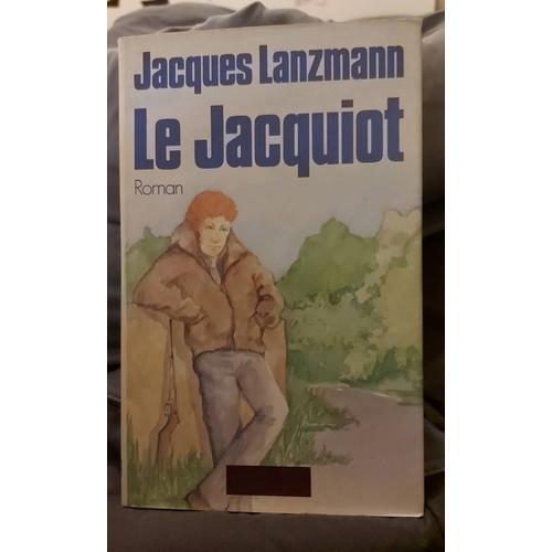 Jacques Lanzmann - Le Jacquiot on Productcaster.