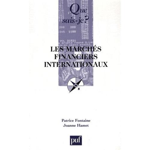 Les Marchés Financiers Internationaux - Le Marché International Des... on Productcaster.