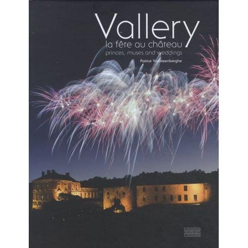 Vallery, La Fête Au Château - Princes, Muses And Weddings on Productcaster.