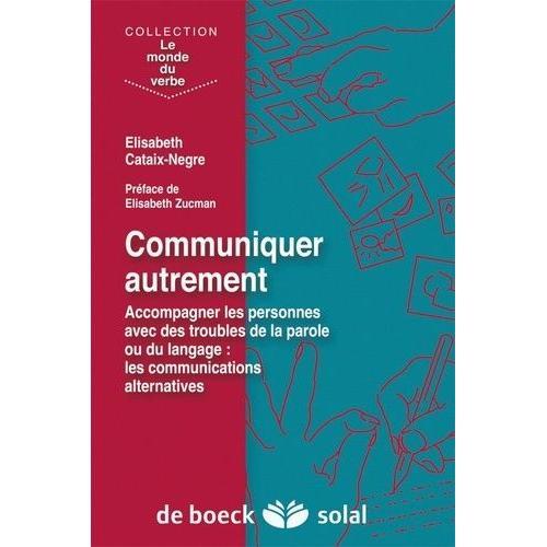 Communiquer Autrement - Accompagner Les Personnes Avec Des Troubles... on Productcaster.