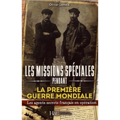 Les Missions Spéciales Pendant La Première Guerre Mondiale - Des Ag... on Productcaster.