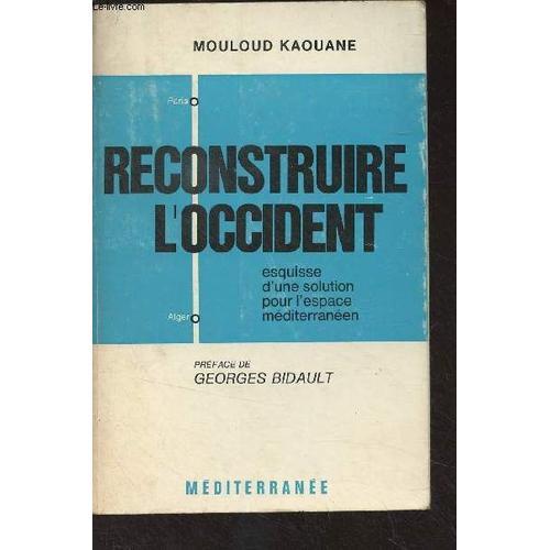 Reconstruire L Occident (Esquisse D Une Solution Pour L Espace Médi... on Productcaster.