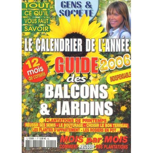 Guide Des Balcons Et Jardins N° 1 : Le Calendrier De L'année 2006 on Productcaster.