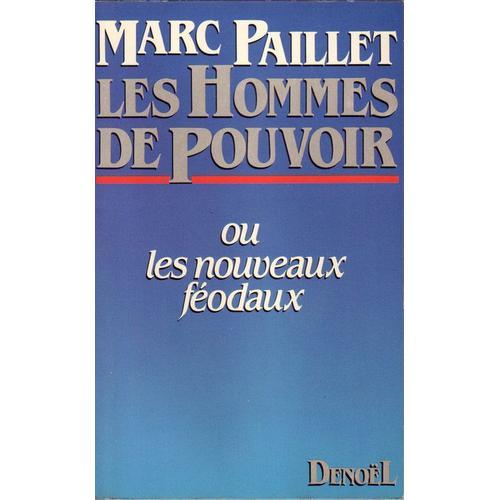 Les Hommes De Pouvoir Ou Les Nouveaux Féodaux on Productcaster.