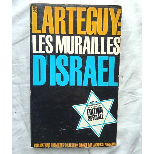 Jean Lartéguy, Les Murailles D'israël, Editions Et Publications Pre... on Productcaster.