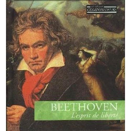 Les Grands Compositeurs N° 01, Beethoven L'esprit De Liberte on Productcaster.