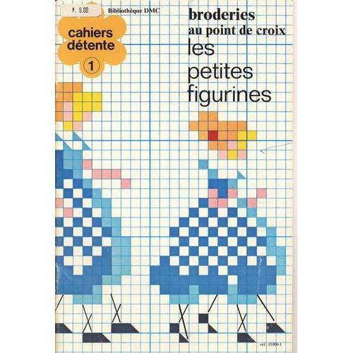 Cahiers Détente N° 1 : Broderies Au Point De Croix : Les Petites F... on Productcaster.