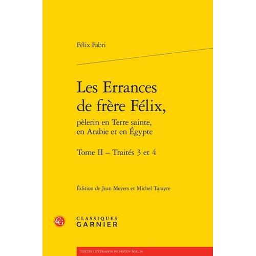 Les Errances De Frère Félix, Pèlerin En Terre Sainte, En Arabie Et ... on Productcaster.