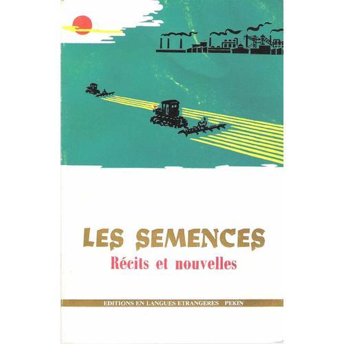 Les Semences - Récits Et Nouvelles - Editions En Langues Étrangères... on Productcaster.