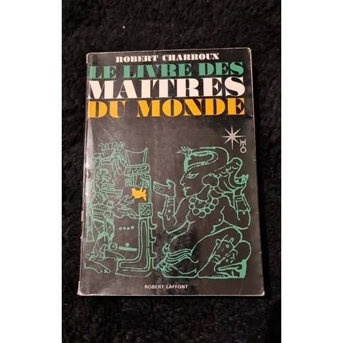 Robert Charroux / Le Livre Des Maitres Du Monde / 1969 (Esoterisme ... on Productcaster.