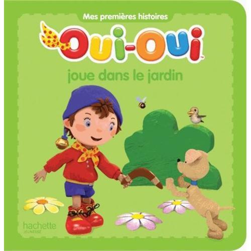 Oui-Oui Joue Dans Le Jardin on Productcaster.