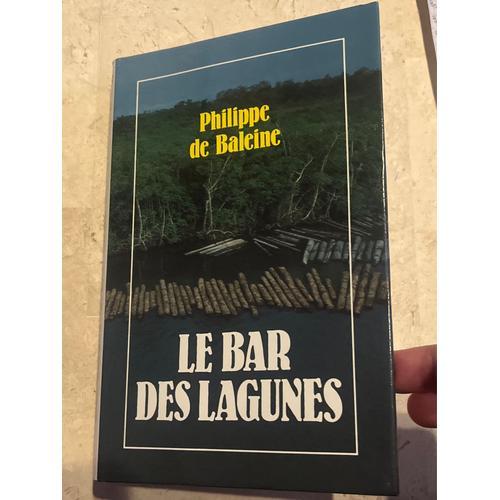 Le Bar Des Lagunes, Par Philippe De Baleine on Productcaster.