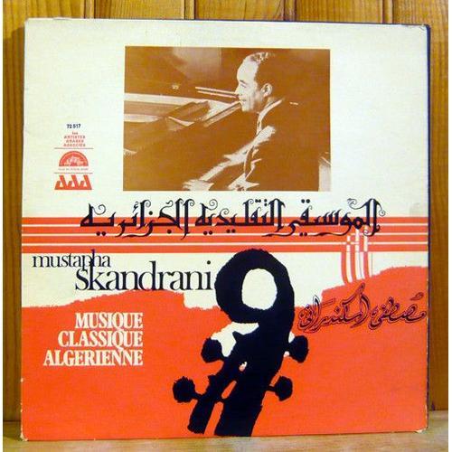 Mustapha Skandrani ‎– Musique Classique Algérienne (Vinyle 33 Tours) on Productcaster.