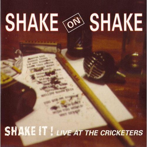 Shake On Shake - Shake It ! Live At The Cricketers on Productcaster.