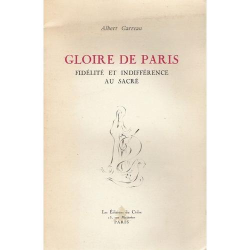 Gloire De Paris, Fidélité Et Indifférence Au Sacré on Productcaster.