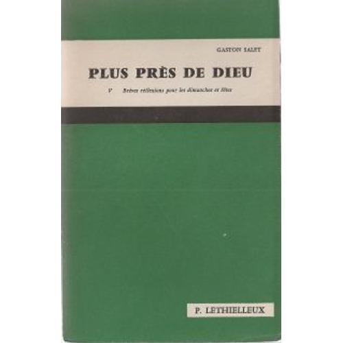 Plus Près De Dieu Tome 5 Brèves Réflexions Pour Les Dimanches Et Fê... on Productcaster.