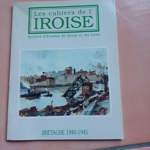 Les Cahiers De L'iroise N° 167 De Juillet 1995 : Bretagne 1940-1945 on Productcaster.