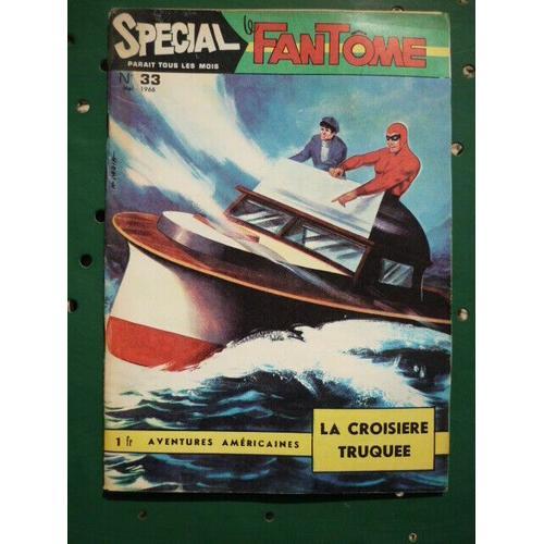 Spécial Le Fantôme N33 La Croisière Truquée Editions Des Remparts M... on Productcaster.