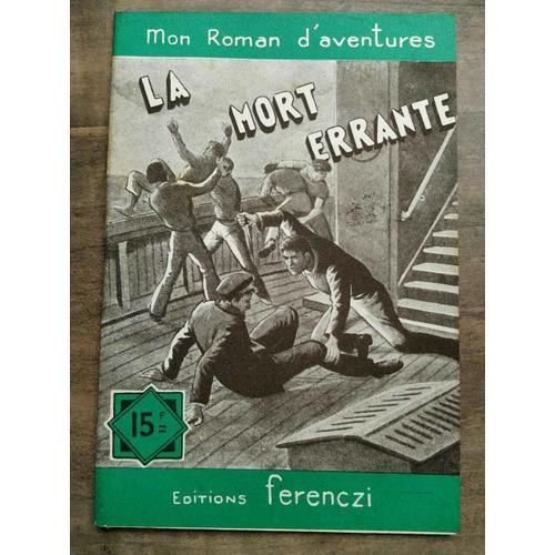 Mon Roman D'aventures La Mort Errante - Gilles Mersay on Productcaster.