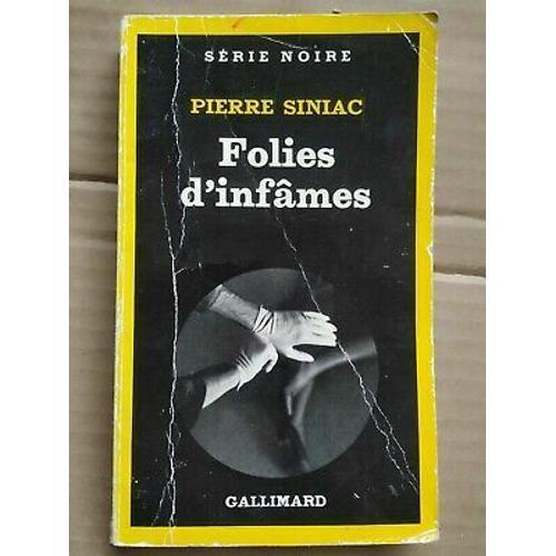 Pierre Siniac Folies D'infâmes Série Noire No 1938 Gallimard 1983 on Productcaster.