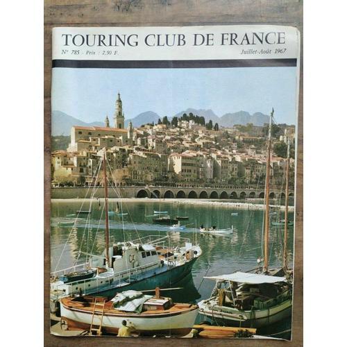 Touring Club De France No 785 Juillet Août 1967 on Productcaster.