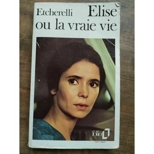 Etcherelli Elise Ou La Vraie Vie on Productcaster.