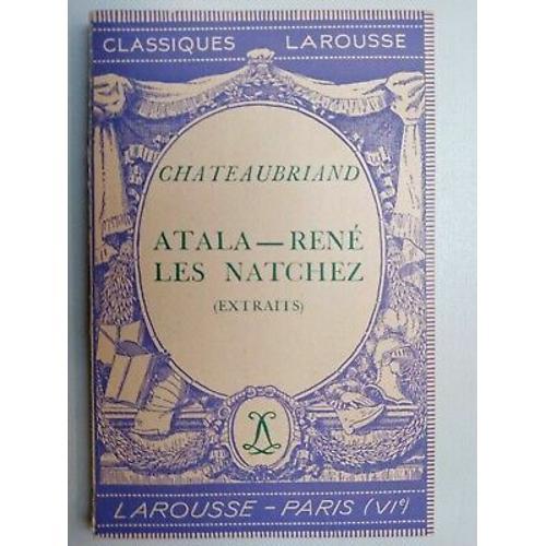 Chateaubriand Atala René Les Natchez Classiques Larousse on Productcaster.