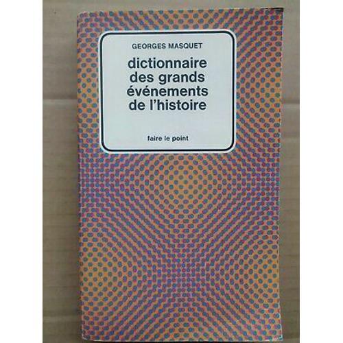 Dictionnaire Des Grands Événements De L'histoire on Productcaster.