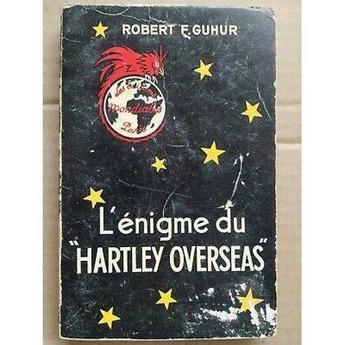 Robert F Guhur L'énigme Du Hartley Overseas Le on Productcaster.