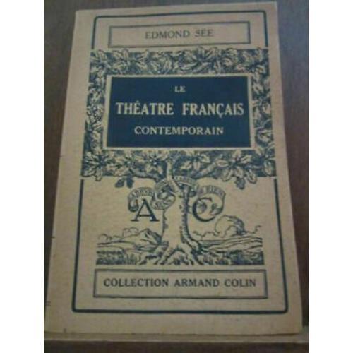 Edmond Sée Le Théâtre Français Contemporain Armand Colin on Productcaster.