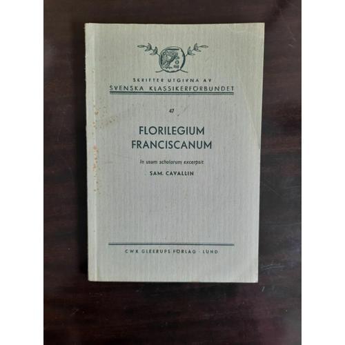 Florilegium Franciscanum In Usum Scholarum Excerpsit N 47 1957 on Productcaster.