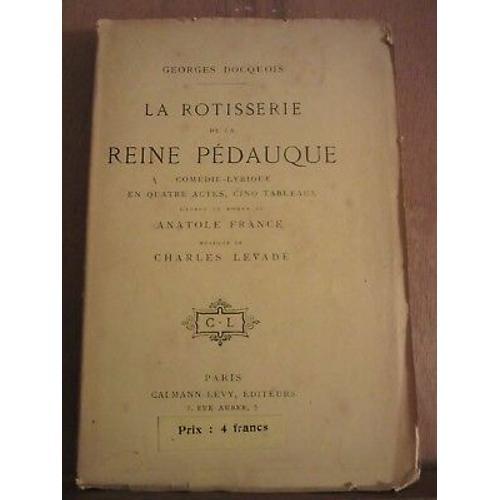 Georges Docquois La Rôtisserie De La Reine Pédauque A France on Productcaster.