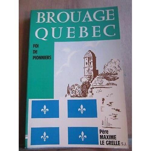 Père S J Brouage Québec Foi De Pionniers on Productcaster.