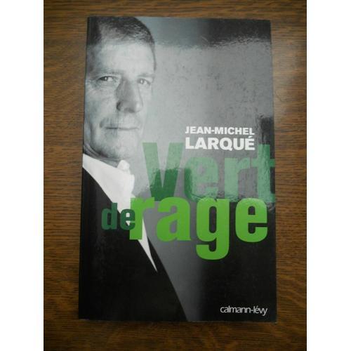 Jean Michel Larqué Vert De Rage on Productcaster.