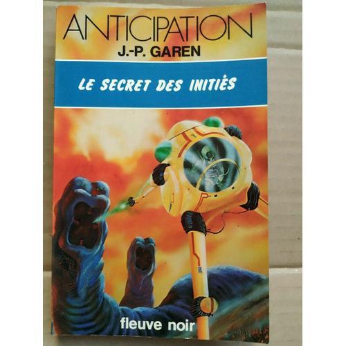 J P Garen Le Secret Des Initiés Anticipation Fleuve Noir on Productcaster.