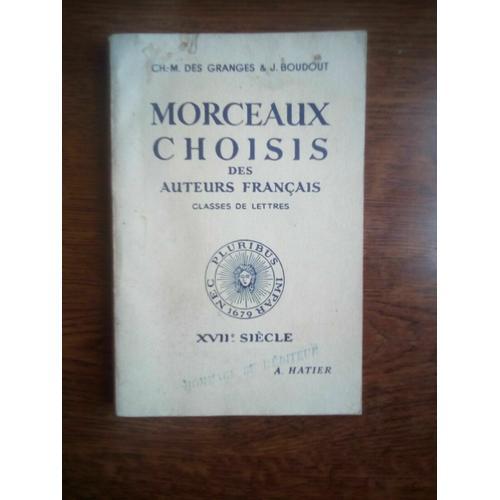 Des Granges Boudout Morceaux Choisis Des Auteurs Français Xviiè Siè... on Productcaster.