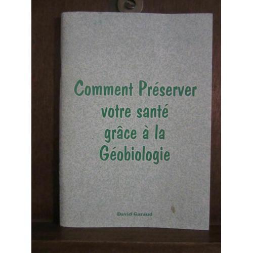 Comment Préserver Votre Santé Grâce À La Géobiologie on Productcaster.