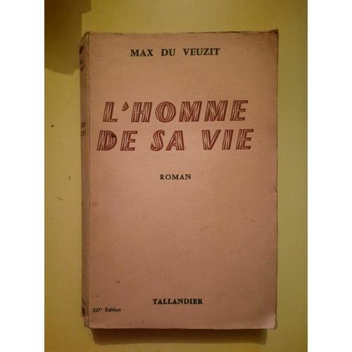 Max Du Veuzit - L'homme De Sa Vie Tallandier on Productcaster.