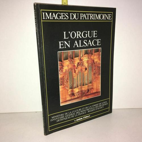 Images Du Patrimoine N 59 L'orgue En Alsace 1988 Orgues on Productcaster.