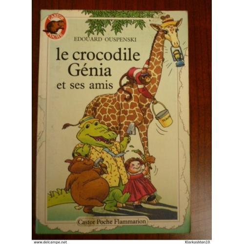 Le Crocodile Génia Et Ses Amis - Edouard Ouspenski Castor Poche on Productcaster.