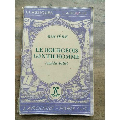 Molière Le Bourgeois Gentilhomme Comédie Ballet Classiques Larousse on Productcaster.