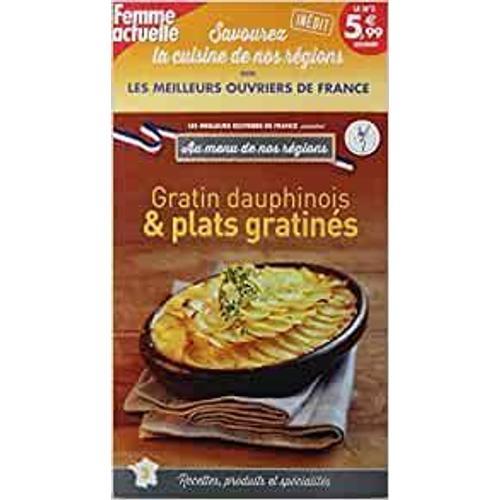 Au Menu De Nos Régions N°3; Gratin Dauphinois Et Plats Gratinés on Productcaster.