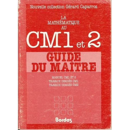 La Mathématique Au Cm1 Et 2 - Guide Du Maître, Manuel, Travaux Diri... on Productcaster.